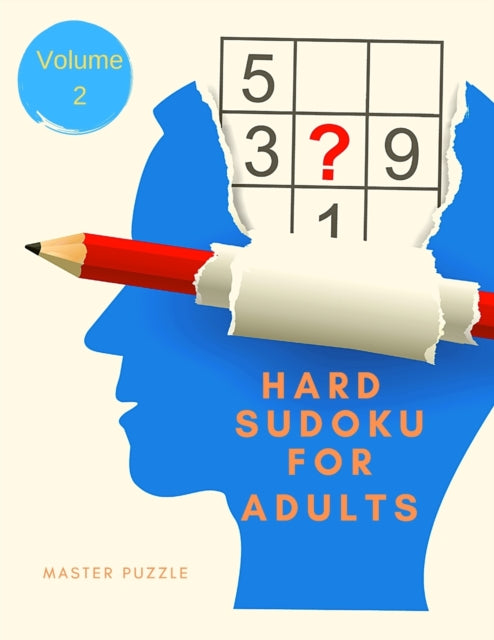 Hard Sudoku for Adults - The Super Sudoku Puzzle Book Volume 2