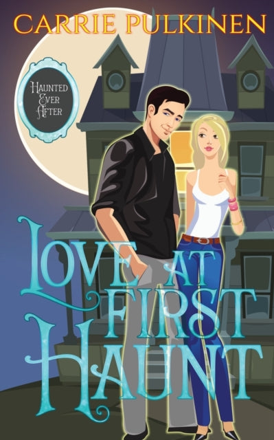 Love at First Haunt: A Ghostly Paranormal Romance