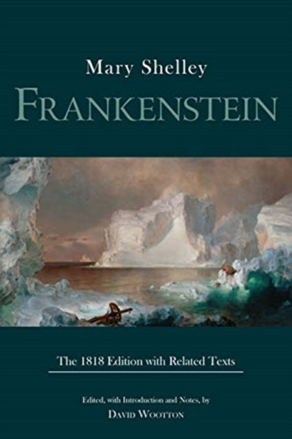 Frankenstein: The 1818 Edition with Related Texts