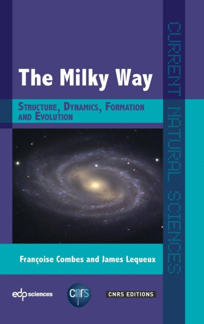 Milky Way: Structure, Dynamics, Formation and Evolution