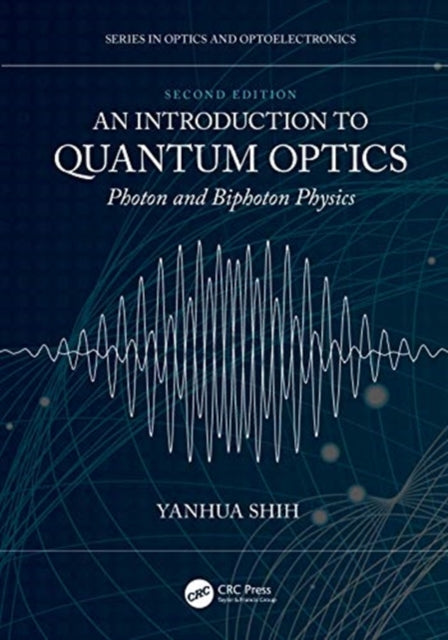 Introduction to Quantum Optics: Photon and Biphoton Physics