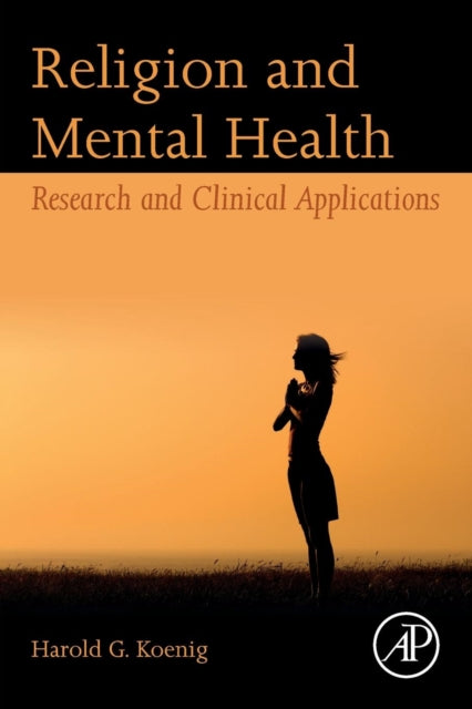 Religion and Mental Health: Research and Clinical Applications