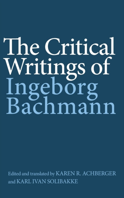 Critical Writings of Ingeborg Bachmann