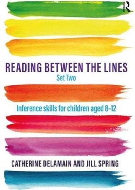 Reading Between the Lines Set Two: Inference skills for children aged 8 - 12