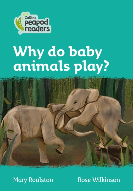 Level 3 - Why do baby animals play?