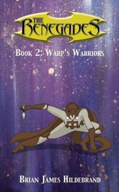 Renegades Book 2: Warp's Warriors