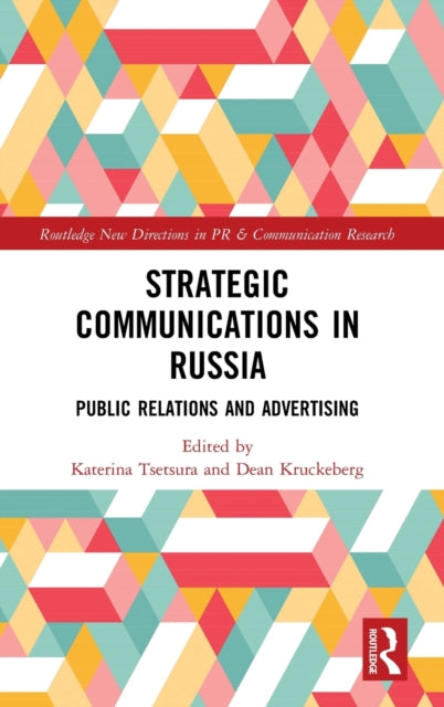 Strategic Communications in Russia: Public Relations and Advertising