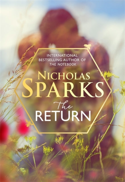 Return: The heart-wrenching new novel from the bestselling author of The Notebook