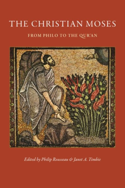 Christian Moses: From Philo to the Qur'an