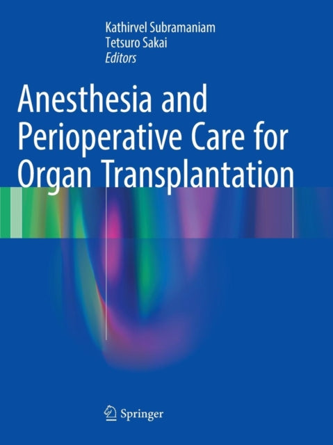 Anesthesia and Perioperative Care for Organ Transplantation