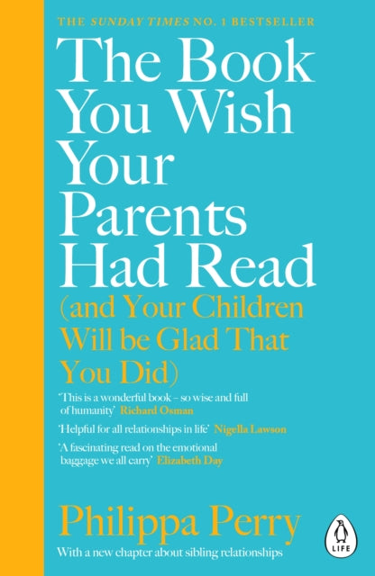 Book You Wish Your Parents Had Read (and Your Children Will Be Glad That You Did): THE #1 SUNDAY TIMES BESTSELLER