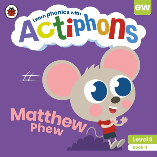 Actiphons Level 3 Book 11 Matthew Phew: Learn phonics and get active with Actiphons!