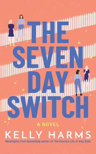 Seven Day Switch: A Novel