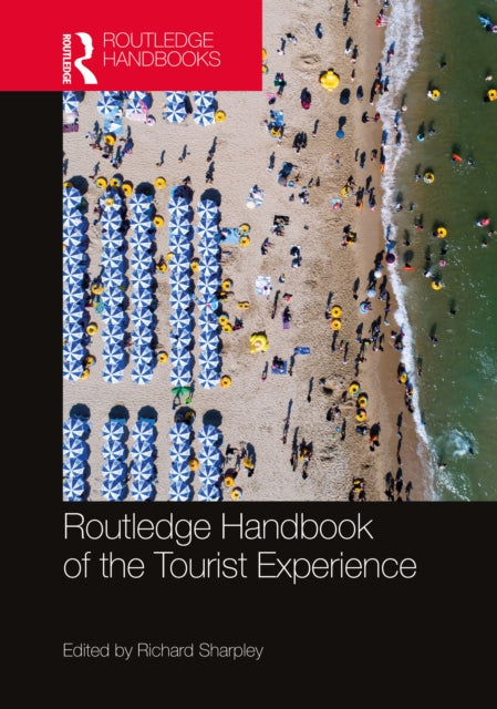 Routledge Handbook of the Tourist Experience