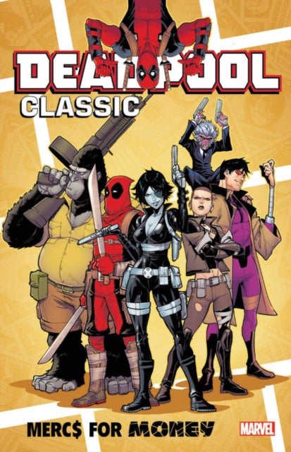 Deadpool Classic Vol. 23: Mercs For Money