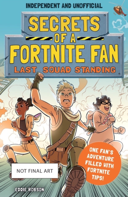 Secrets of a Fortnite Fan 2: Last Squad Standing