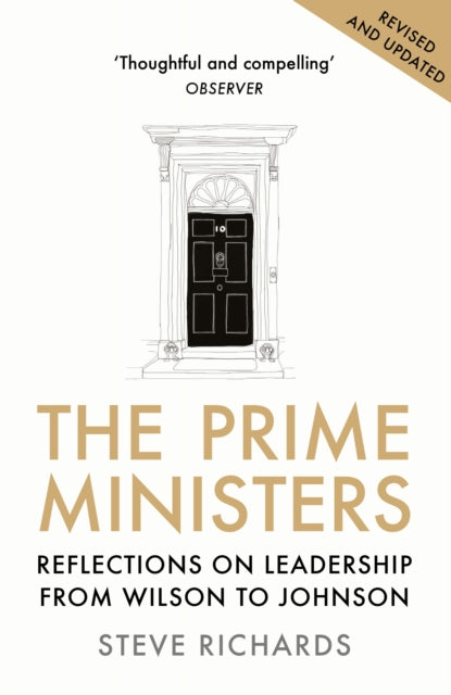 Prime Ministers: Reflections on Leadership from Wilson to Johnson