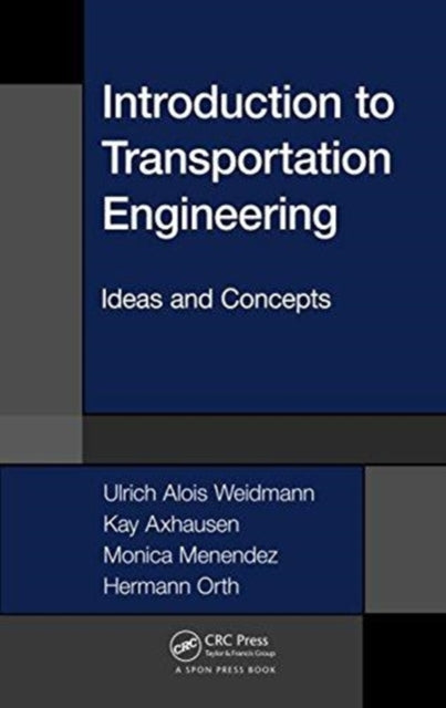 Introduction to Transportation Engineering: Ideas and Concepts