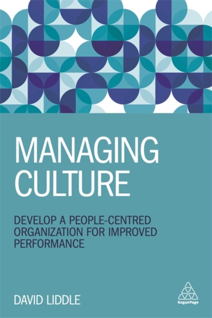 Transformational Culture: Develop a People-Centred Organization for Improved Performance