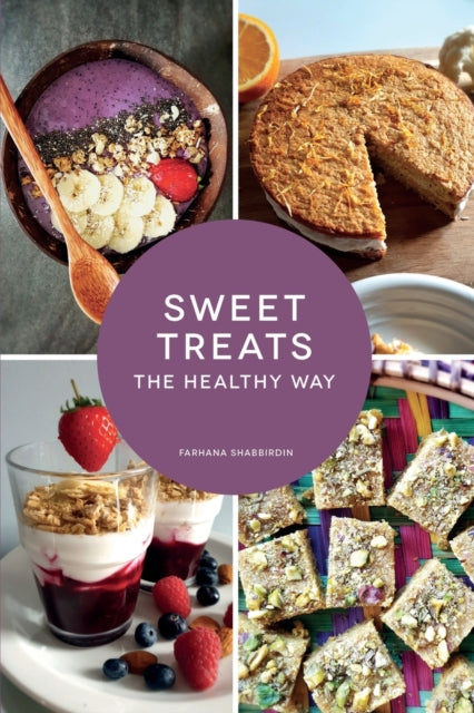 Sweet Treats The Healthy Way