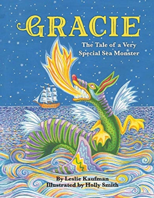 Gracie: The Tale of a Very Special Sea Monster