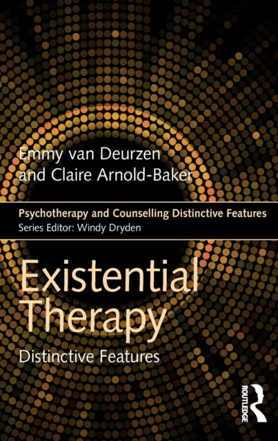 Existential Therapy: Distinctive Features