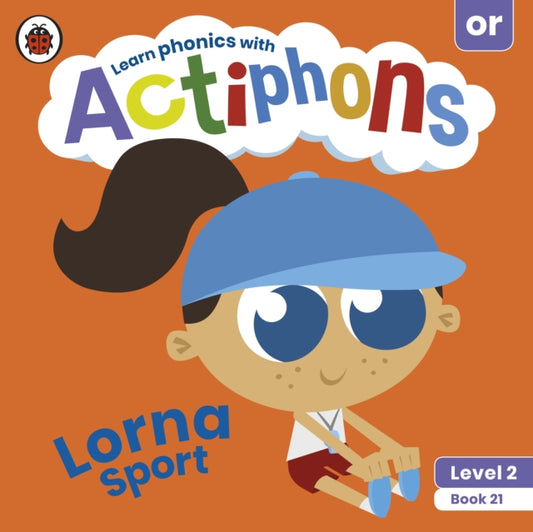Actiphons Level 2 Book 21 Lorna Sport: Learn phonics and get active with Actiphons!