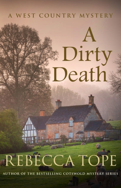 Dirty Death: The gripping rural whodunnit