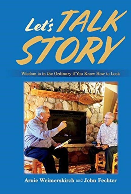 Let's Talk Story: Wisdom is in the Ordinary if You Know How to Look