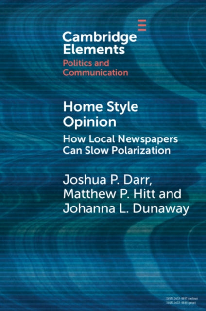 Home Style Opinion: How Local Newspapers Can Slow Polarization