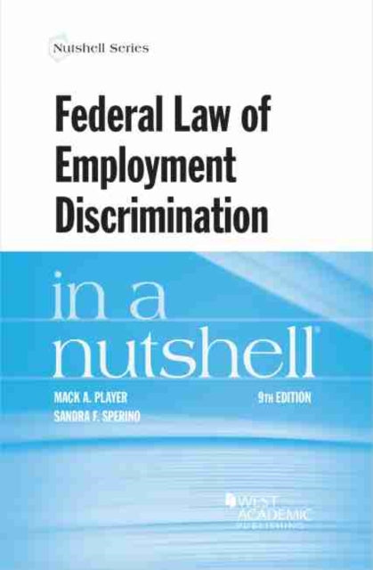Federal Law of Employment Discrimination in a Nutshell