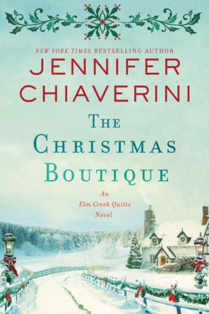 Christmas Boutique: An Elm Creek Quilts Novel