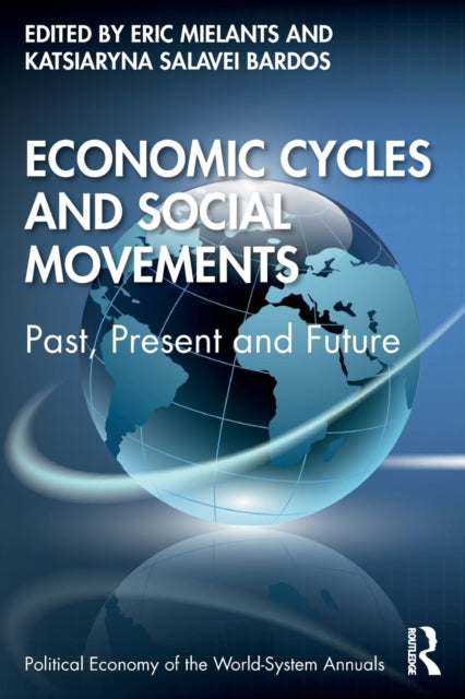 Economic Cycles and Social Movements: Past, Present and Future