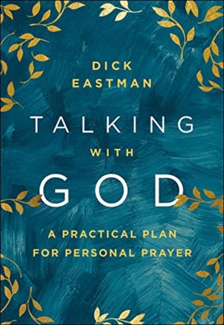 Talking with God: A Practical Plan for Personal Prayer