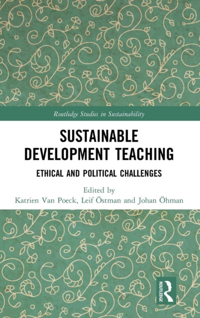 Sustainable Development Teaching: Ethical and Political Challenges