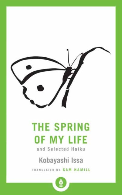 Spring of My Life: And Selected Haiku