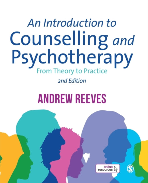 Introduction to Counselling and Psychotherapy: From Theory to Practice