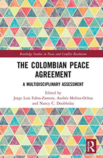 Colombian Peace Agreement: A Multidisciplinary Assessment