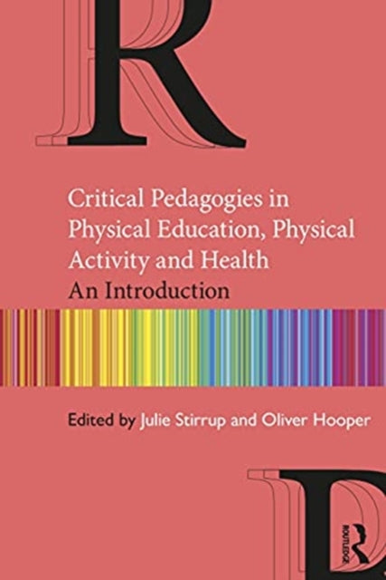 Critical Pedagogies in Physical Education, Physical Activity and Health