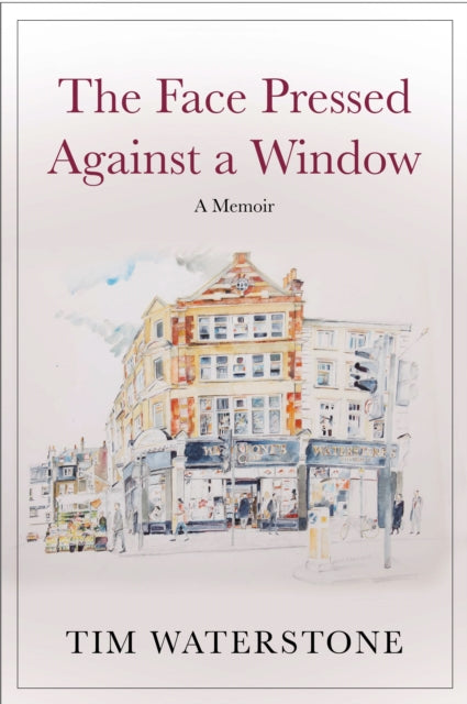 Face Pressed Against a Window: A Memoir