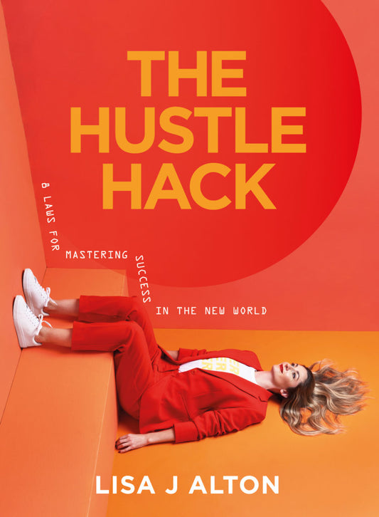 Hustle Hack: 8 Laws for Mastering Success in the New World