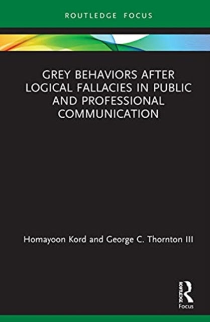 Grey Behaviors after Logical Fallacies in Public and Professional Communication