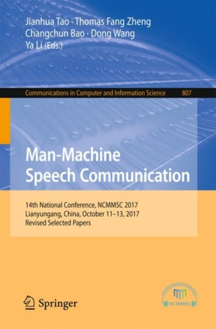 Man-Machine Speech Communication: 14th National Conference, NCMMSC 2017, Lianyungang, China