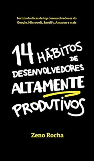 14 Habitos de Desenvolvedores Altamente Produtivos