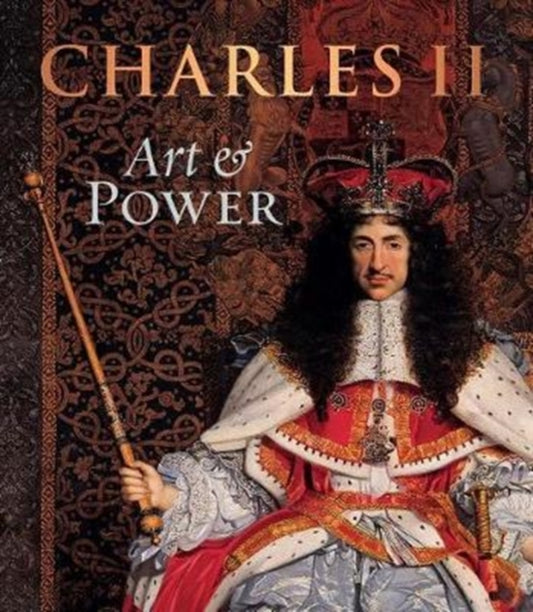 Charles II: Art & Power