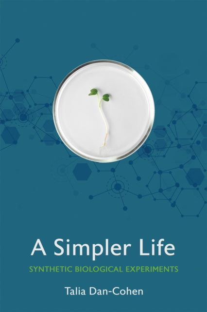 Simpler Life: Synthetic Biological Experiments