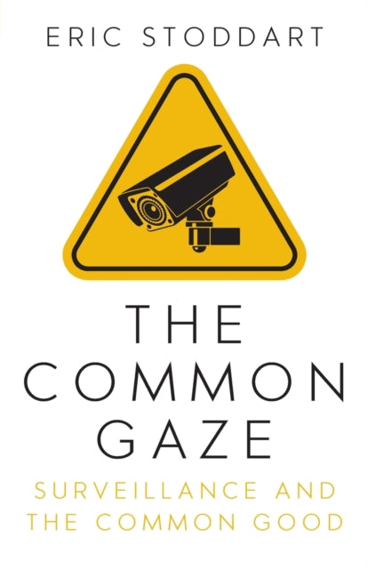 Common Gaze: Surveillance and the Common Good