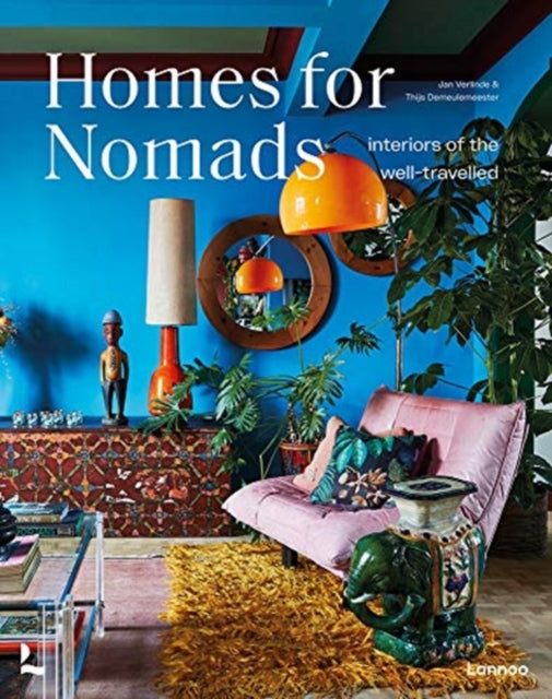 Homes For Nomads: Interiors of the Well-Travelled