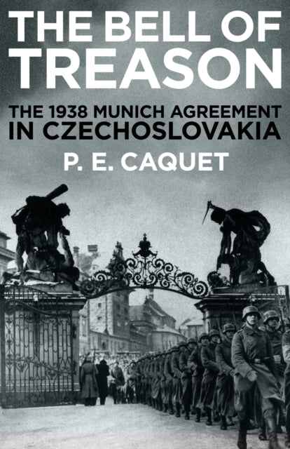 Bell of Treason: The 1938 Munich Agreement in Czechoslovakia