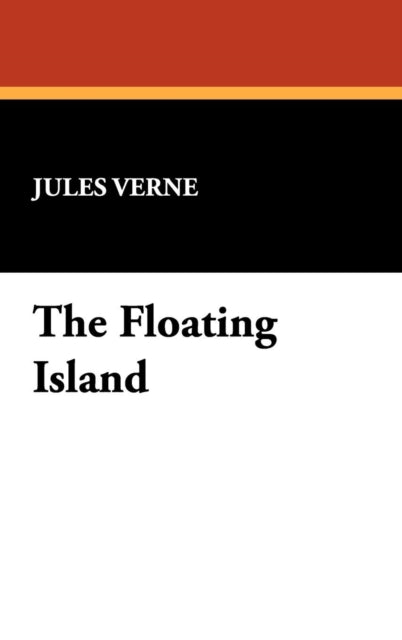 Floating Island: Or, The Pearl of the Pacific